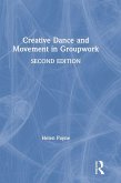 Creative Dance and Movement in Groupwork Creative Dance and Movement in Groupwork