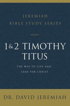 1 and 2 Timothy and Titus - Jeremiah, David