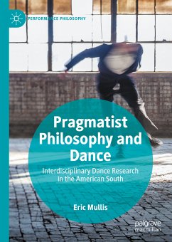 Pragmatist Philosophy and Dance (eBook, PDF) - Mullis, Eric