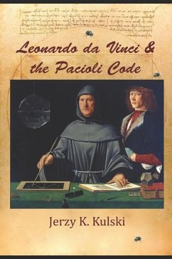 Leonardo da Vinci and the Pacioli Code - Kulski, Jerzy K.