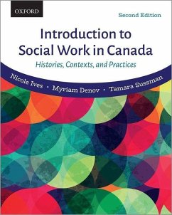 Introduction to Social Work in Canada - Ives, Nicole; Denov, Myriam; Sussman, Tamara
