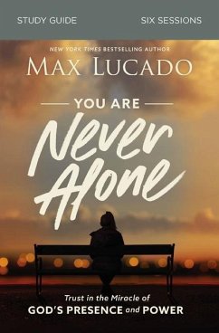 You Are Never Alone Bible Study Guide - Lucado, Max