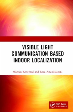 Visible Light Communication Based Indoor Localization - Kavehrad, Mohsen; Aminikashani, Reza