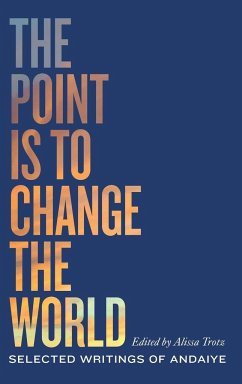 The Point is to Change the World - Andaiye