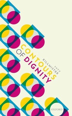 Contours of Dignity - Killmister, Suzanne