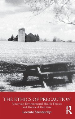 The Ethics of Precaution - Szentkirályi, Levente
