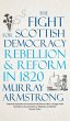 The Fight for Scottish Democracy - Bild 1