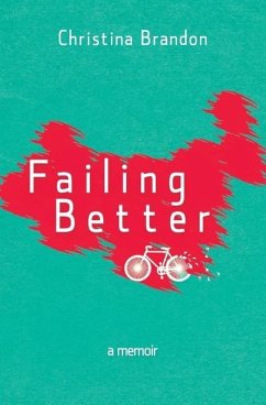 Failing Better: A Memoir - Brandon, Christina