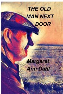 The Old Man next door - Dahl, Margaret Ann