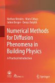Numerical Methods for Diffusion Phenomena in Building Physics (eBook, PDF)