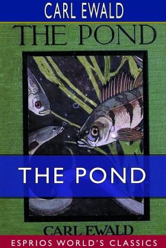 The Pond (Esprios Classics) - Ewald, Carl
