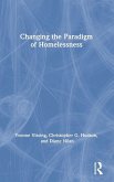Changing the Paradigm of Homelessness Changing the Paradigm of Homelessness