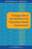 Dialogue about the Workforce for Population Health Improvement