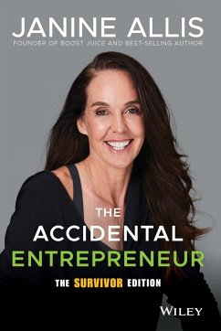 The Accidental Entrepreneur, the Survivor Edition - Allis, Janine