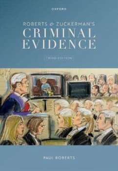 Criminal Evidence - Roberts, Paul (Professor of Criminal Jurisprudence, University of No; Zuckerman, Adrian (Emeritus Professor of Civil Procedure, Emeritus P