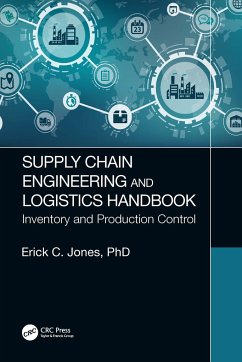 Supply Chain Engineering and Logistics Handbook - Jones, Erick C