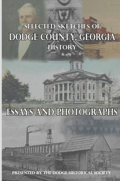 Selected Sketches of Dodge County, Georgia History - Dodge Historical Society; Whigham, Stephen