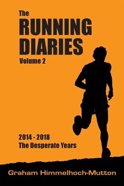 Running Diaries Volume 2 - Himmelhoch-Mutton, Graham