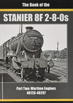 THE BOOK OF STANIER 8F 2-8-0s - SIXSMITH, IAN