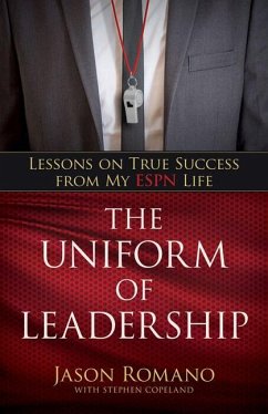 The Uniform of Leadership - Romano, Jason