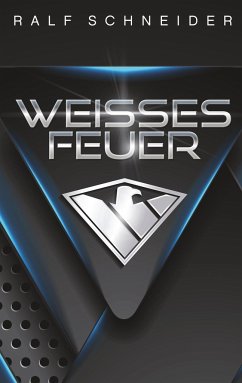 Weisses Feuer - Schneider, Ralf