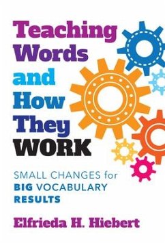Teaching Words and How They Work - Hiebert, Elfrieda H