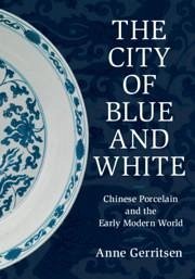 The City of Blue and White - Gerritsen, Anne (University of Warwick)