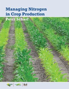 Managing Nitrogen for Crop Production - Scharf, Peter