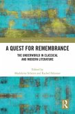 A Quest for Remembrance A Quest for Remembrance