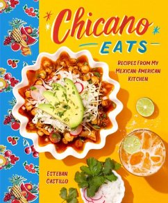 Chicano Eats - Castillo, Esteban