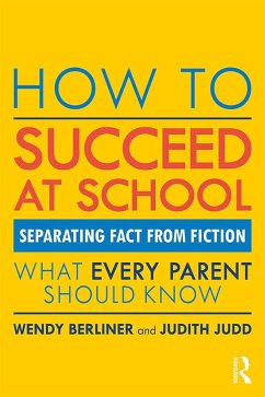 How to Succeed at School - Berliner, Wendy; Judd, Judith
