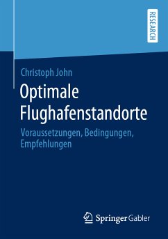 Optimale Flughafenstandorte (eBook, PDF) - John, Christoph