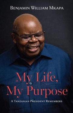 My Life, My Purpose - Mkapa, Benjamin William