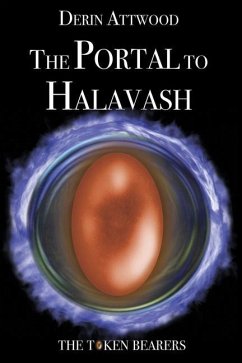 The Portal to Halavash - Attwood, Derin