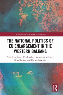 Cover The National Politics of EU Enlargement in the Western Balkans