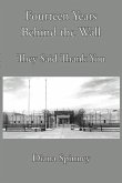Fourteen Years Behind the Wall: They Said Thank You