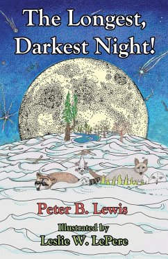 The Longest, Darkest Night!, Second Edition - Lewis, Peter B