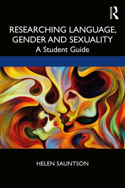 Researching Language, Gender and Sexuality Researching Language, Gender and Sexuality
