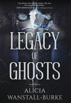 Legacy of Ghosts - Wanstall-Burke, Alicia