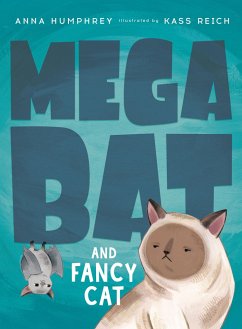 Megabat and Fancy Cat - Humphrey, Anna; Reich, Kass