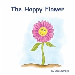 The Happy Flower - Sanajko, Sarah