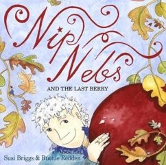 Nip Nebs and the Last Berry - Briggs, Susi
