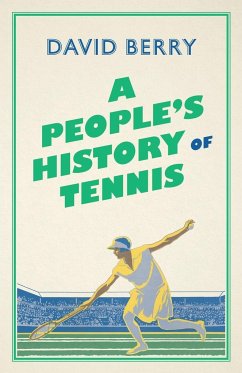 A People's History of Tennis - Berry, David
