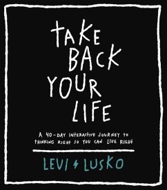 Take Back Your Life - Lusko, Levi