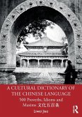 A Cultural Dictionary of The Chinese Language A Cultural Dictionary of The Chinese Language
