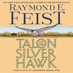 Talon of the Silver Hawk: Conclave of Shadows: Book One - Feist, Raymond E.