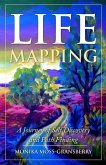 Life Mapping: A Journey of Self Discovery and Path Finding