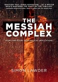 The Messiah Complex: A chilling story with biblical implications