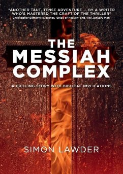 The Messiah Complex: A chilling story with biblical implications - Lawder, Simon