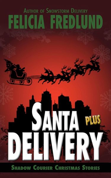 Santa Delivery Plus (Shadow Courier) (eBook, ePUB)